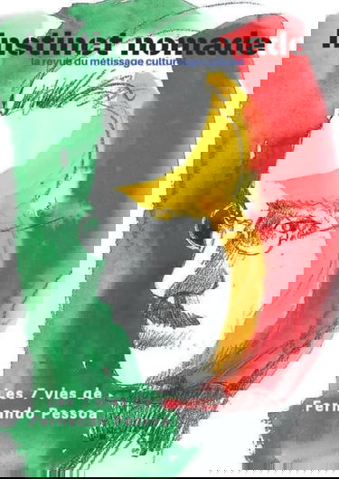 Instinct nomade n°5: Les sept vies de Fernando Pessoa