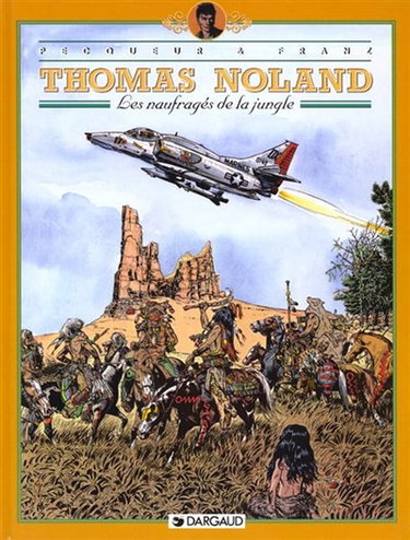 Couverture de Thomas Noland. Vol. 4. Les naufragés de la jungle