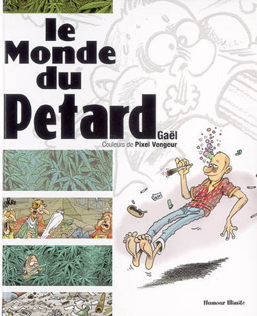 Le monde du pétard