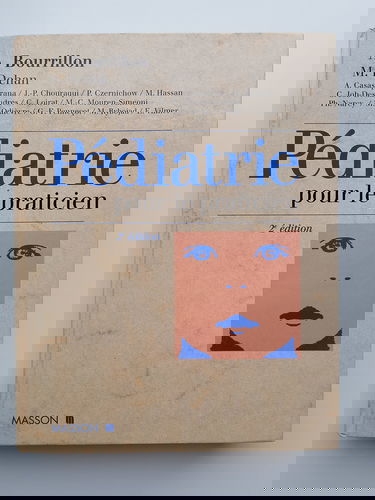 Pediatrie Pour Le Praticien. 2eme Edition
