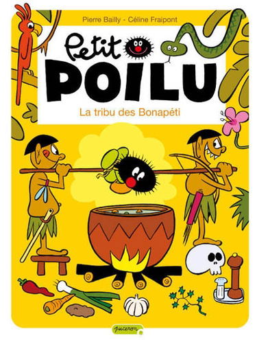Petit Poilu. Vol. 5. La tribu des Bonapéti