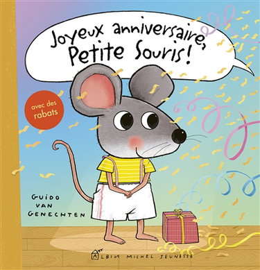 Couverture de Joyeux anniversaire, Petite Souris ! par Guido Van Genechten