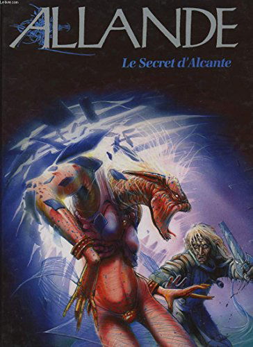 Allande. Vol. 2. Le Secret d'Alcante
