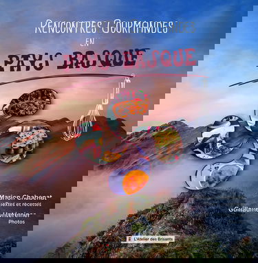 Rencontres Gourmandes en Pays Basque