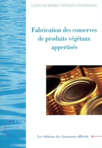 Fabrication des conserves de produits végétaux appertisés
