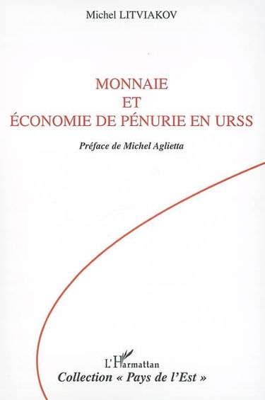 Monnaie et économie de pénurie en URSS
