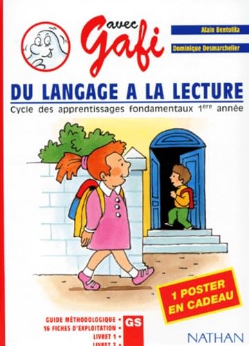 Du langage à la lecture. Ensemble pédagogique Gafi, Grande Section