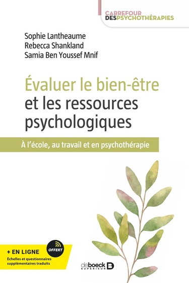 Couverture de Evaluer le bien-être et les ressources psychologiques : à l'école, au travail et en psychothérapie