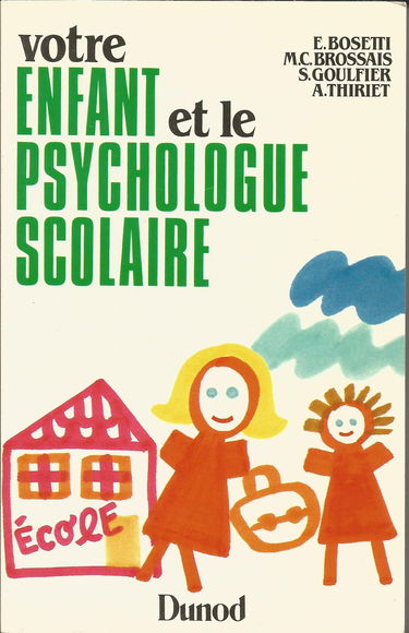 Votre enfant et le psychologue scolaire