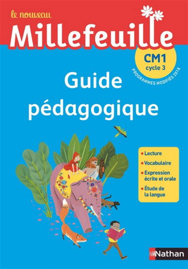 Couverture de Le nouveau Millefeuille CM1, cycle 3 : guide pédagogique : programmes modifiés 2018