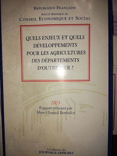 Quels enjeux et quels developpements pour les agricultures des dom