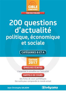 200 questions d'actualité politique, économique et sociale : catégories B et A