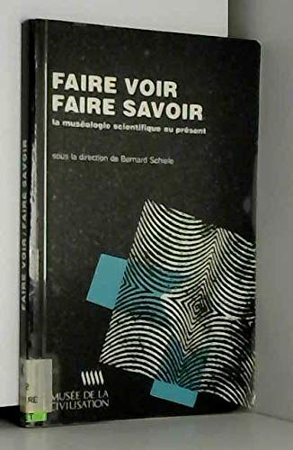 Couverture de Faire voir faire savoir