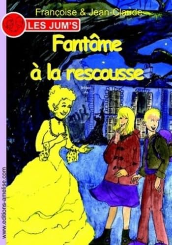 Fantôme à la rescousse