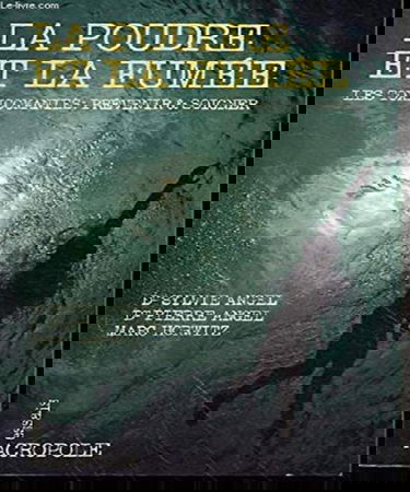 La Poudre et la fumée, les toxicomanes, prévenir et soigner