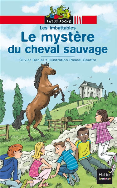 Les imbattables. Le mystère du cheval sauvage