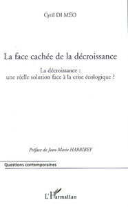 La face cachée de la décroissance : la décroissance, une réelle solution face à la crise écologique ?