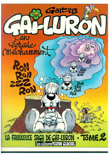 Gai-Luron. Vol. 2. Gai-Luron en écrase méchamment
