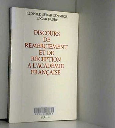 Discours de remerciement et de réception à l'Académie française