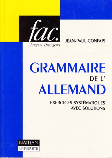 Grammaire de l'Allemand : exercices systématiques avec solutions