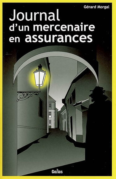 Journal d'un mercenaire en assurances
