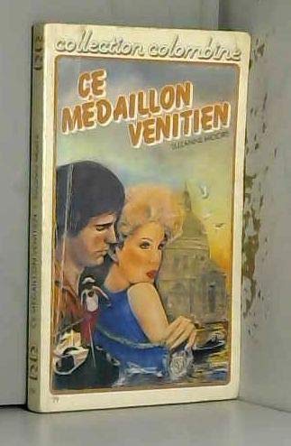 Ce médaillon vénitien (Collection Colombine)