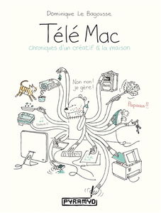 Télé Mac : chroniques d'un créatif à la maison