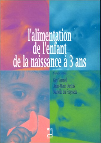 L'alimentation de l'enfant de la naissance à 3 ans