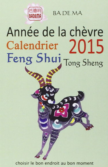 Calendrier Feng Shui 2015 - L'année de la Chèvre
