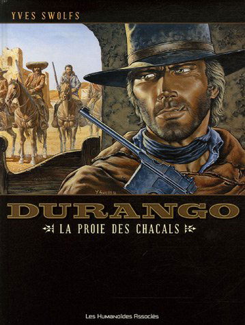 Durango. Vol. 10. La proie des chacals