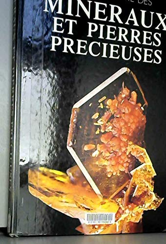 Le Grand livre des minéraux et pierres précieuses