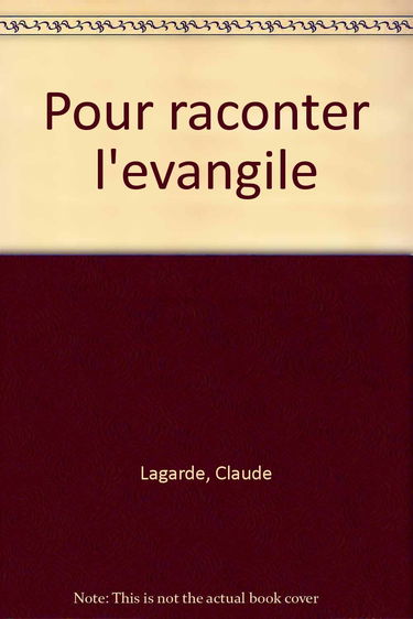 Pour raconter l'Evangile dans l'homélie et la catéchèse
