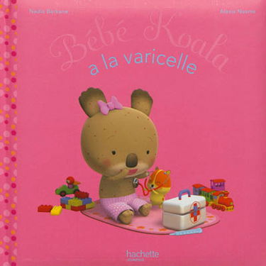Bébé Koala. Vol. 21. Bébé Koala a la varicelle