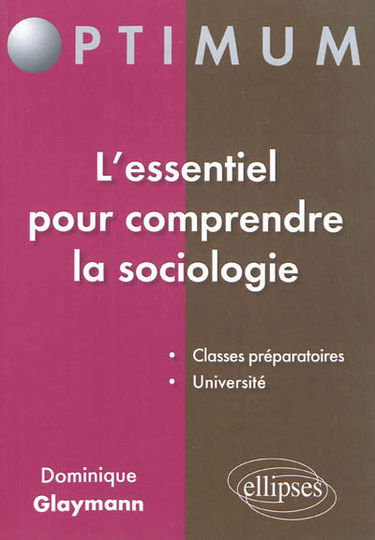 L'essentiel pour comprendre la sociologie