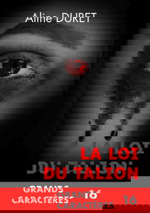 La loi du talion: version gros caractères