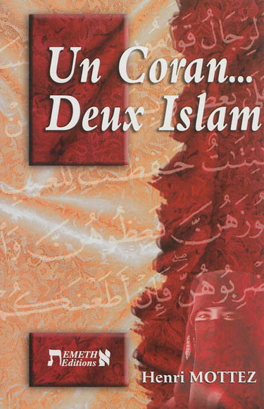 Un Coran pourquoi deux islam ? : un islam pacifique et tolérant, l'autre dominateur et violent