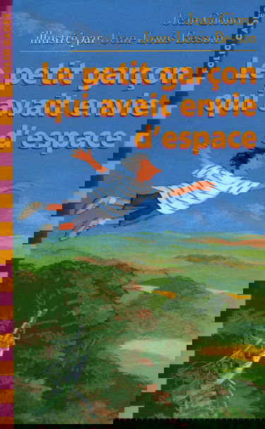 LE PETIT GARCON QUI AVAIT ENVIE D'ESPACE