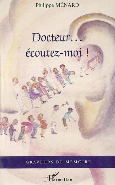Docteur écoutez-moi !
