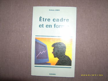 Etre cadre-- et en forme