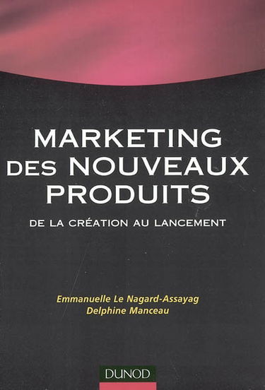 Marketing des nouveaux produits : de la création au lancement