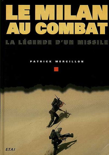 Couverture de Le Milan au combat : la légende d'un missile