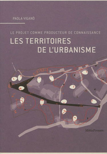 Les territoires de l'urbanisme : le projet comme producteur de connaissance