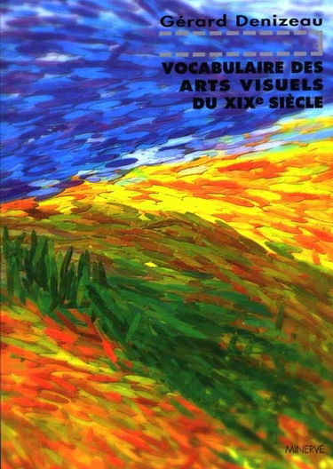 Vocabulaire des arts visuels du XIXe siècle