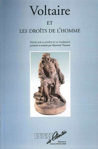 Couverture de Voltaire et les droits de l'Homme : textes sur la justice et la tolérance par Voltaire