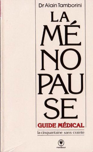La Ménopause : guide médical