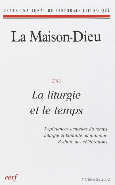 La Maison-Dieu numéro 231 La liturgie et le temps