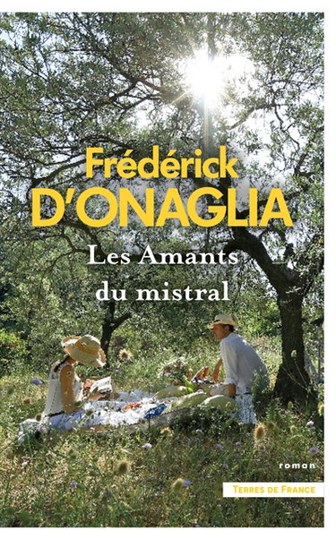 Couverture de Les amants du mistral par Frédérick d' Onaglia