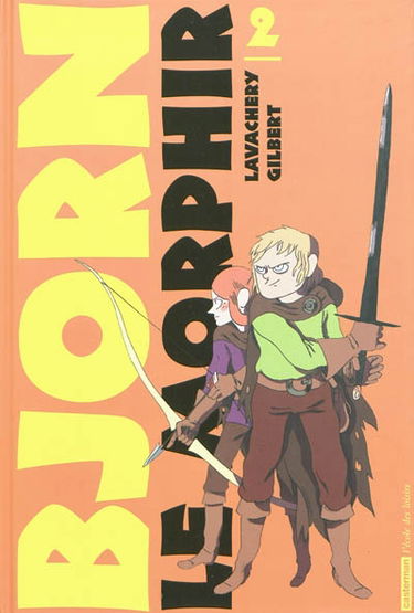 Bjorn le Morphir. Vol. 2