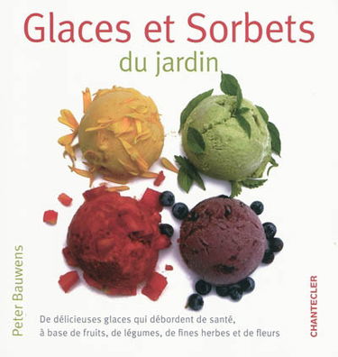 Glaces et sorbets du jardin
