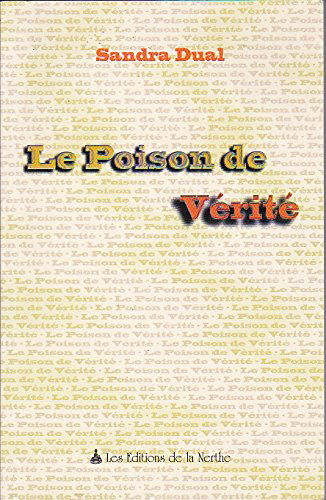 Le poison de vérité